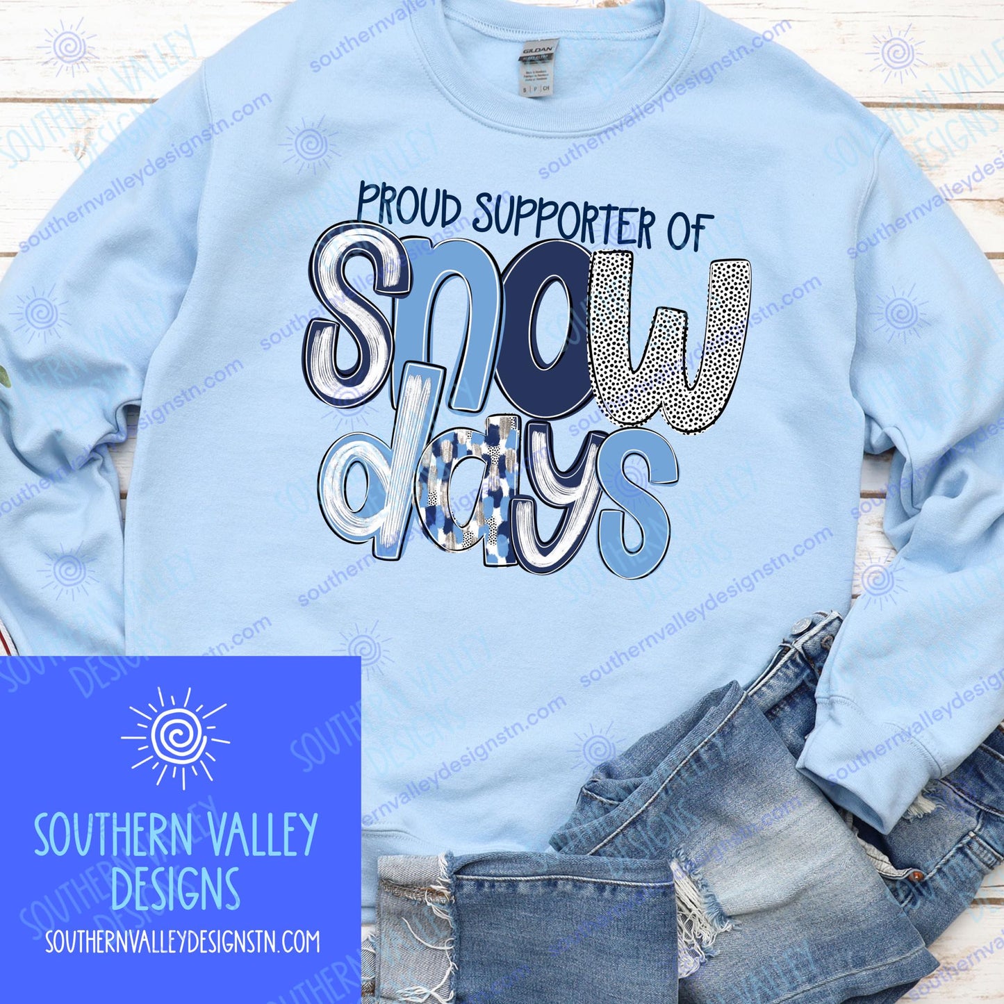 Proud Supporter of Snow Days Sweatshirt